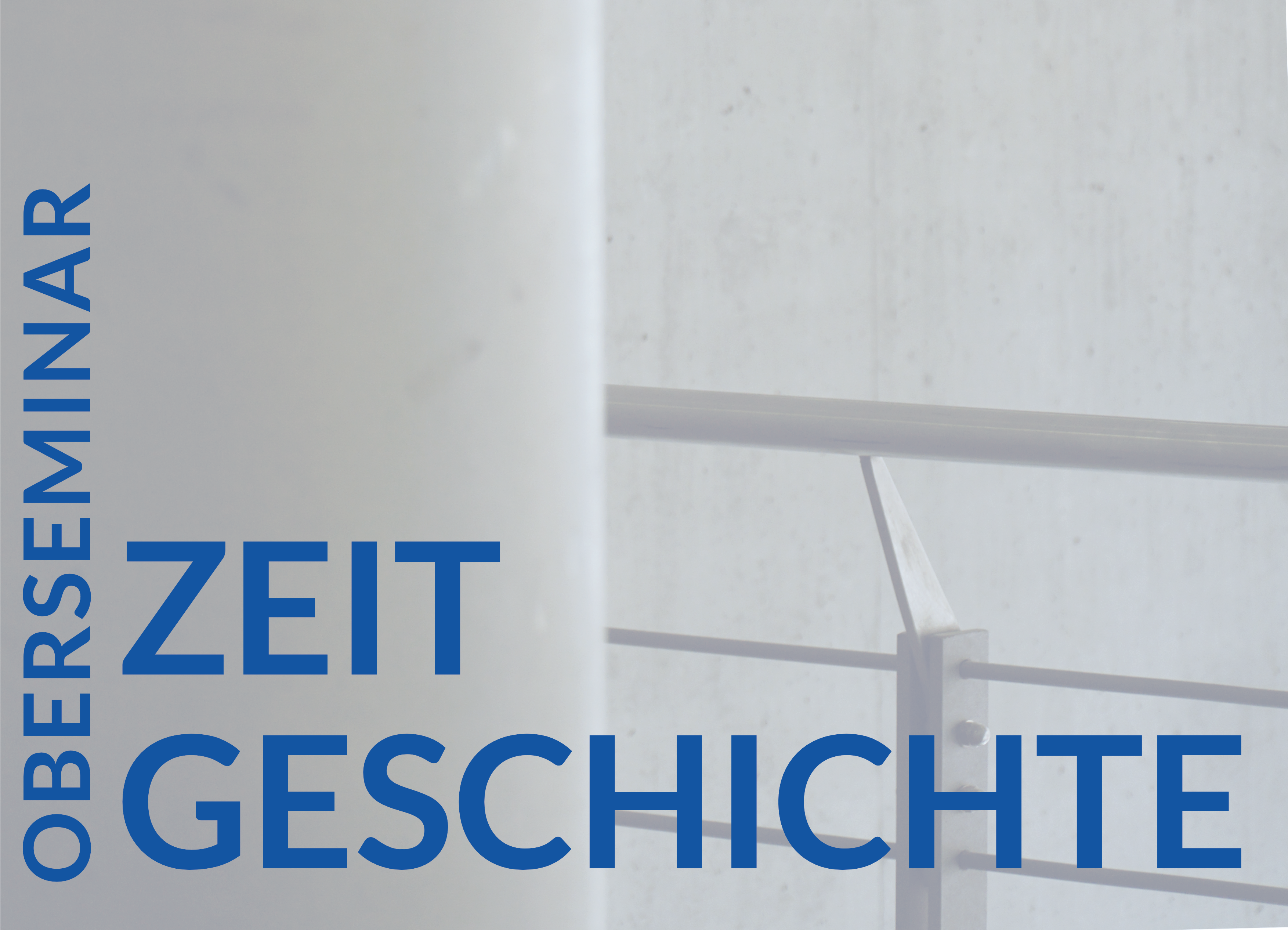 Oberseminar Zeitgeschichte – Header_WiSe 2026/27